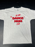 In My Dance Mum Era T-Shirt