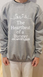5,6,7,8 The Heart Beat of a Dancer Adult Sweatshirt